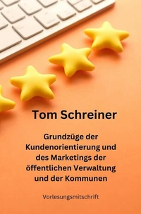 Abbildung von: Grundzüge der Kundenorientierung und des Marketings der öffentlichen Verwaltung und der Kommunen - epubli