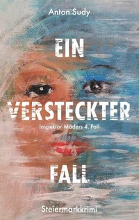 Abbildung von: Ein versteckter Fall - Buchschmiede