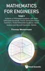 Cover: Mathematics For Engineers - Volume 3: Systems Of Differential Equations, N-th Order Differential Equations, Fourier Series And Fourier Transform, Partial Differential Equations, Vector Analysis And Maxwell Equations, Splines - World Scientific Publishing Co Pte Ltd