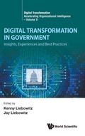 Cover: Digital Transformation In Government: Insights, Experiences And Best Practices - World Scientific Publishing Co Pte Ltd