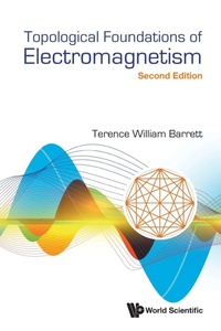 Enlarge image Cover: Topological Foundations Of Electromagnetism - World Scientific Publishing Co Pte Ltd
