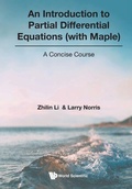 Cover: Introduction To Partial Differential Equations (With Maple), An: A Concise Course - World Scientific Publishing Co Pte Ltd