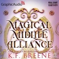 Cover: Magical Midlife Alliance [Dramatized Adaptation] - Graphic Audio