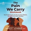 Cover: The Pain We Carry Workbook - Tantor Audio