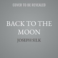 Cover: Back to the Moon - Tantor Audio