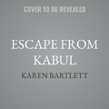 Cover: Escape from Kabul - Tantor Audio