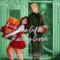 Cover: The Gift Rarely Given - Tantor Audio