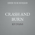 Cover: Crash and Burn - Tantor Audio