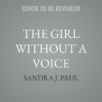 Enlarge image Cover: The Girl Without a Voice - Tantor Audio