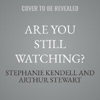 Enlarge image Cover: Are You Still Watching? - Tantor Audio
