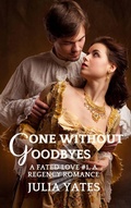 Cover: Gone Without Goodbyes - Julia Yates