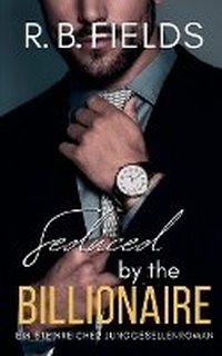 Abbildung von: Seduced by the Billionaire - Pygmalion Publishing