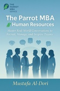 Cover: The Parrot Mba for Human Resources (The Parrot MBA Series, #2) - Mustafa Al-Dori
