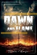 Cover: Dawn And Flame - Barnes & Noble Press