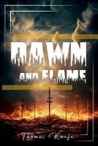 Enlarge image Cover: Dawn And Flame - Barnes & Noble Press