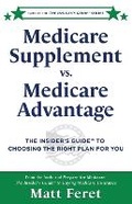 Cover: Medicare Supplement vs. Medicare Advantage - Mf Media, LLC