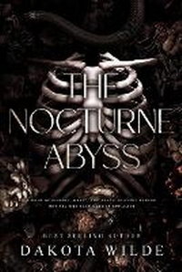Enlarge image Cover: The Nocturne Abyss - Dakota Wilde