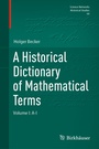 Cover: A Historical Dictionary of Mathematical Terms - Birkh&auml;user