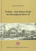 Cover: Uedem - eine kleine Stadt im Herzogtum Kleve II - Heimat- und Verkehrsverein Uedem e.V.