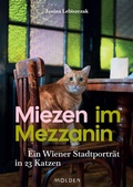 Cover: Miezen im Mezzanin - Molden Verlag in Verlagsgruppe Styria GmbH &  Co. KG