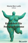 Cover: Krankheit f&uuml;r Fortgeschrittene - LLauGH