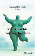 Cover: Krankheit f&uuml;r Fortgeschrittene - tredition