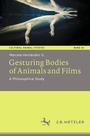 Cover: Gesturing Bodies of Animals and Films - J.B. Metzler