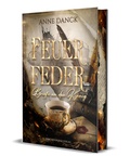Cover: Feuerfeder - Briefe an den K&ouml;nig - Drachenmond Verlag GmbH