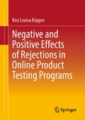 Cover: Negative and Positive Effects of Rejections in Online Product Testing Programs - Springer