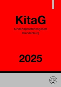 Abbildung von: Kindertagesstättengesetz Brandenburg - KitaG - epubli