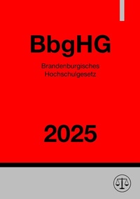 Abbildung von: Brandenburgisches Hochschulgesetz - BbgHG 2025 - epubli