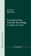 Cover: Communicating Scientific Knowledge in Times of Crisis - Logos Berlin