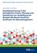 Cover: Qualit&auml;tssicherung in der betrieblichen Praxis: Planung und Gestaltung von Ausbildung am Beispiel des Berufs Kauffrau/Kaufmann f&uuml;r B&uuml;romanagement - Verlag Barbara Budrich