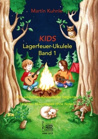 Abbildung von: KIDS Lagerfeuer-Ukulele. Die schönsten Kinderlieder begleiten. - Acoustic Music Books