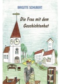 Cover: Die Frau mit dem Geschichtenhut - Scholastika-Verlag