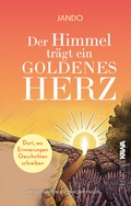 Abbildung von: Der Himmel trägt ein goldenes Herz - Kampenwand