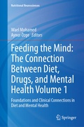 Cover: Feeding the Mind: The Connection Between Diet, Drugs, and Mental Health Volume 1 - Springer