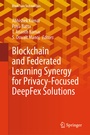 Cover: Blockchain and Federated Learning Synergy for Privacy-Focused DeepFex Solutions - Springer