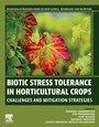 Cover: Biotic Stress Tolerance in Horticultural Crops - Elsevier