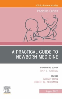 Abbildung von: A Practical Guide to Newborn Medicine, An Issue of Pediatric Clinics of North America - Elsevier