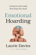 Cover: Emotional Hoarding - Moody Publishers