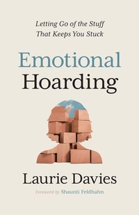 Enlarge image Cover: Emotional Hoarding - Moody Publishers