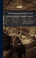 Cover: The Management of end User Computing - Hutson Street Press