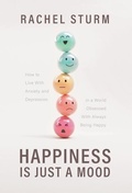 Cover: Happiness Is Just a Mood - FriesenPress
