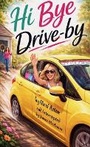Cover: Hi Bye Drive-by - Hi Bye Drive-By