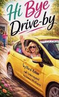 Enlarge image Cover: Hi Bye Drive-by - Hi Bye Drive-By