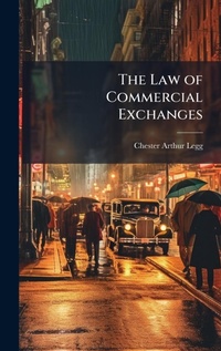 Abbildung von: The Law of Commercial Exchanges - Hutson Street Press