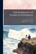 Cover: The Marriage of Patricia Pepperday - Hutson Street Press