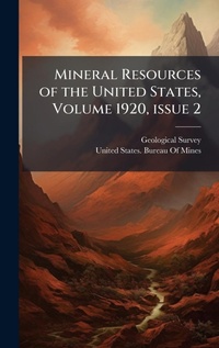 Abbildung von: Mineral Resources of the United States, Volume 1920, A issue 2 - Hutson Street Press