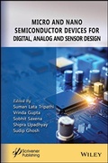 Cover: Micro and Nano Semiconductor Devices for Digital, Analog and Sensor Design - Wiley-Scrivener